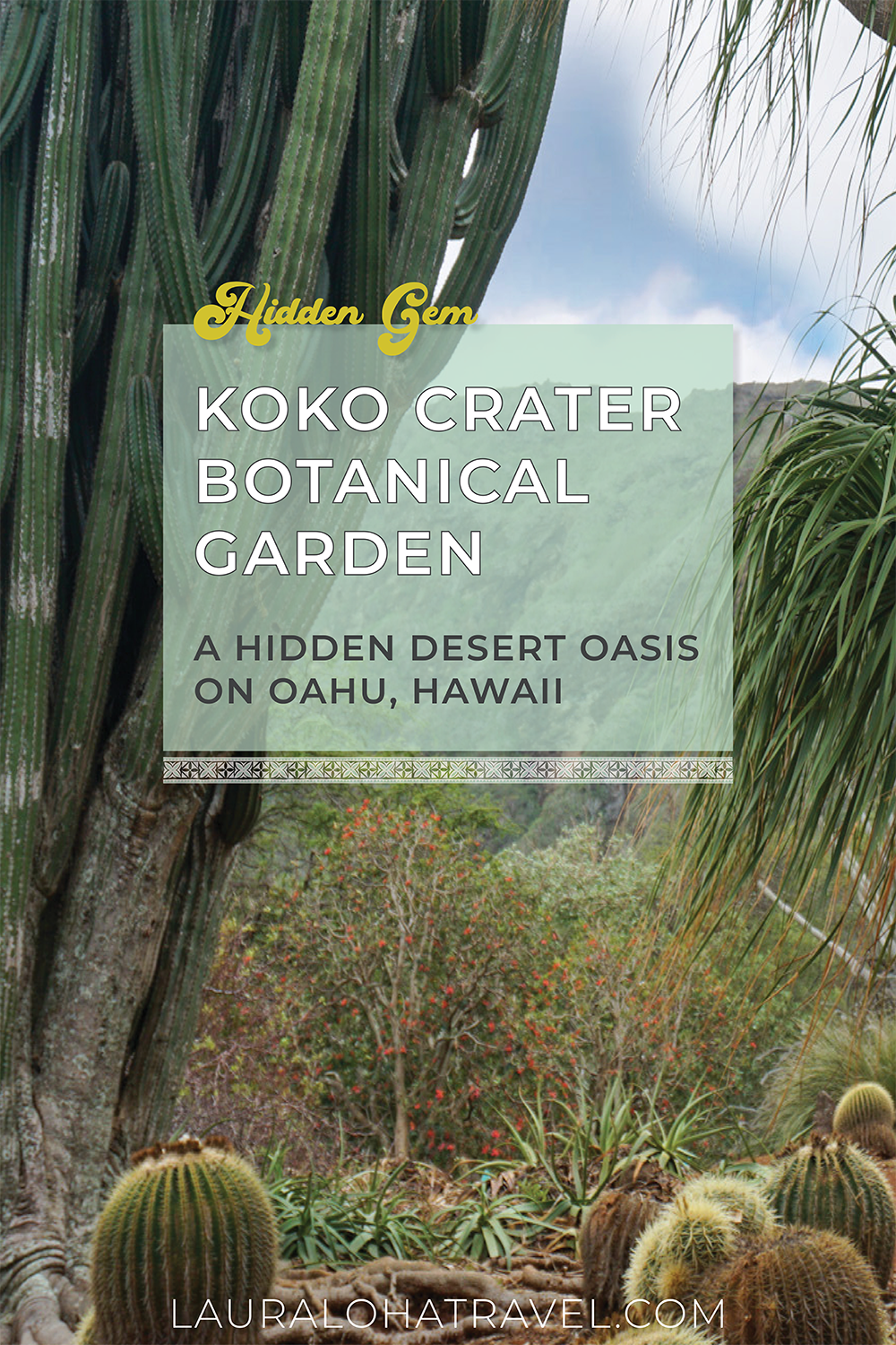 Pinterest image: Koko Crater Botanical Garden